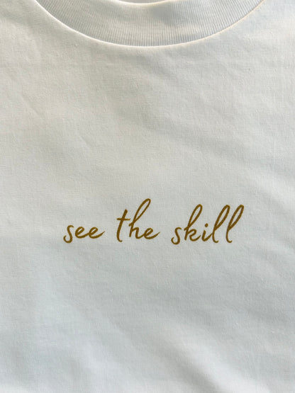 Tee 02 - See the skill.