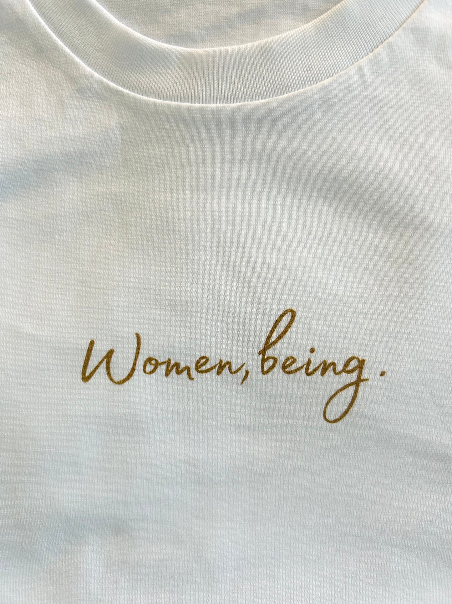 Tee 01 - Women, being.