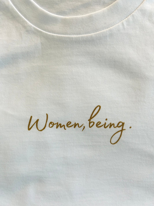 Tee 01 - Women, being.